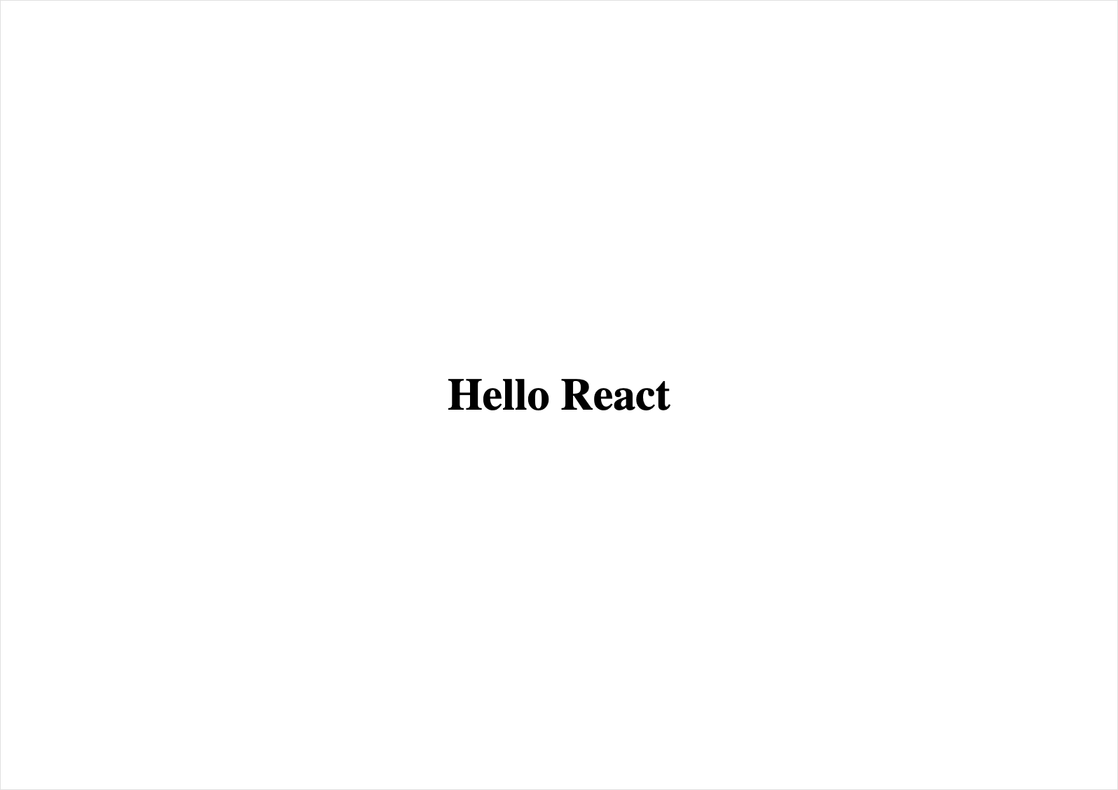 「Hello React」というテキストが表示されたWebページのスクリーンショット